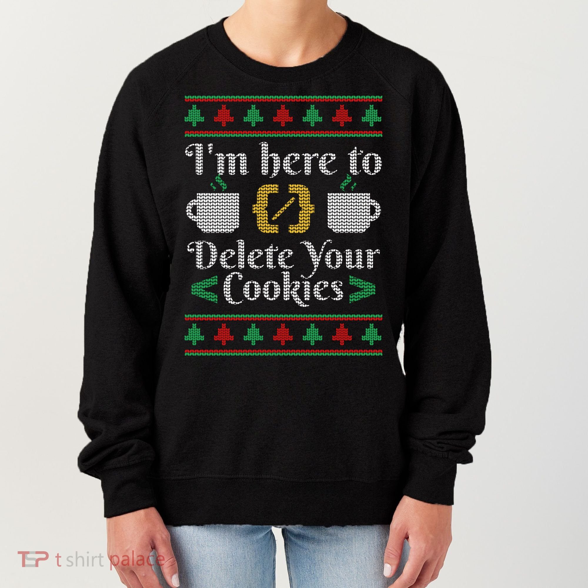 Delete Cookies Ugly Sweater Christmas Sweater Xmas Gift Women's Sweatshirt