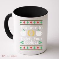 Delete Cookies Ugly Sweater Christmas Sweater Xmas Gift Coffee Mug thumb 0