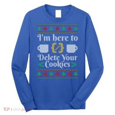 Delete Cookies Ugly Sweater Christmas Sweater Xmas Gift Long Sleeve Shirt