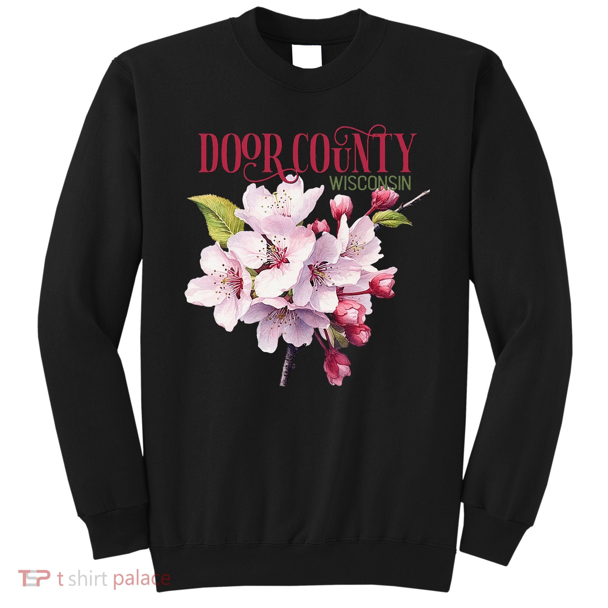 Door County Wisconsin Cherry Blossoms Festival Cherries Sweatshirt