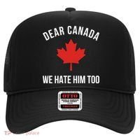 Dear Canada We Hate Him Too Hat thumb 0