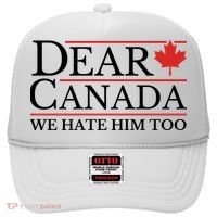 Dear Canada We Hate Him Too Hat thumb 0