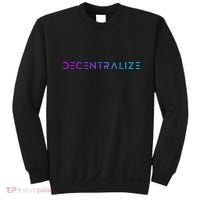 Decentralize Crypto Web3 Blockchain Sweatshirt thumb 0