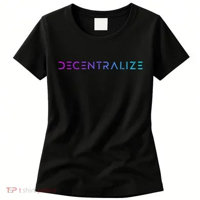 Decentralize Crypto Web3 Blockchain Women's T-Shirt