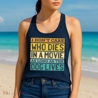 Don't Care Who Dies In A Movie As Long As The Dog Lives Women's Tank Top thumb 2