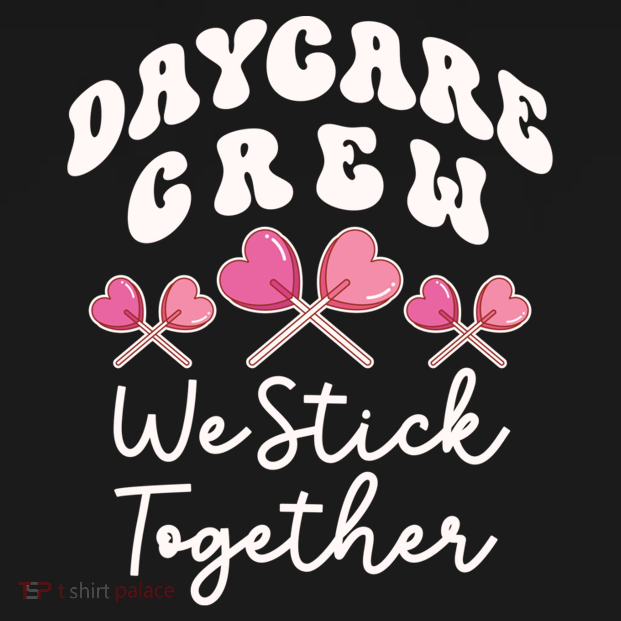 Daycare Crew We Stick Together Daycare Teacher Heart Sucker Cool Gift Women's Hoodie