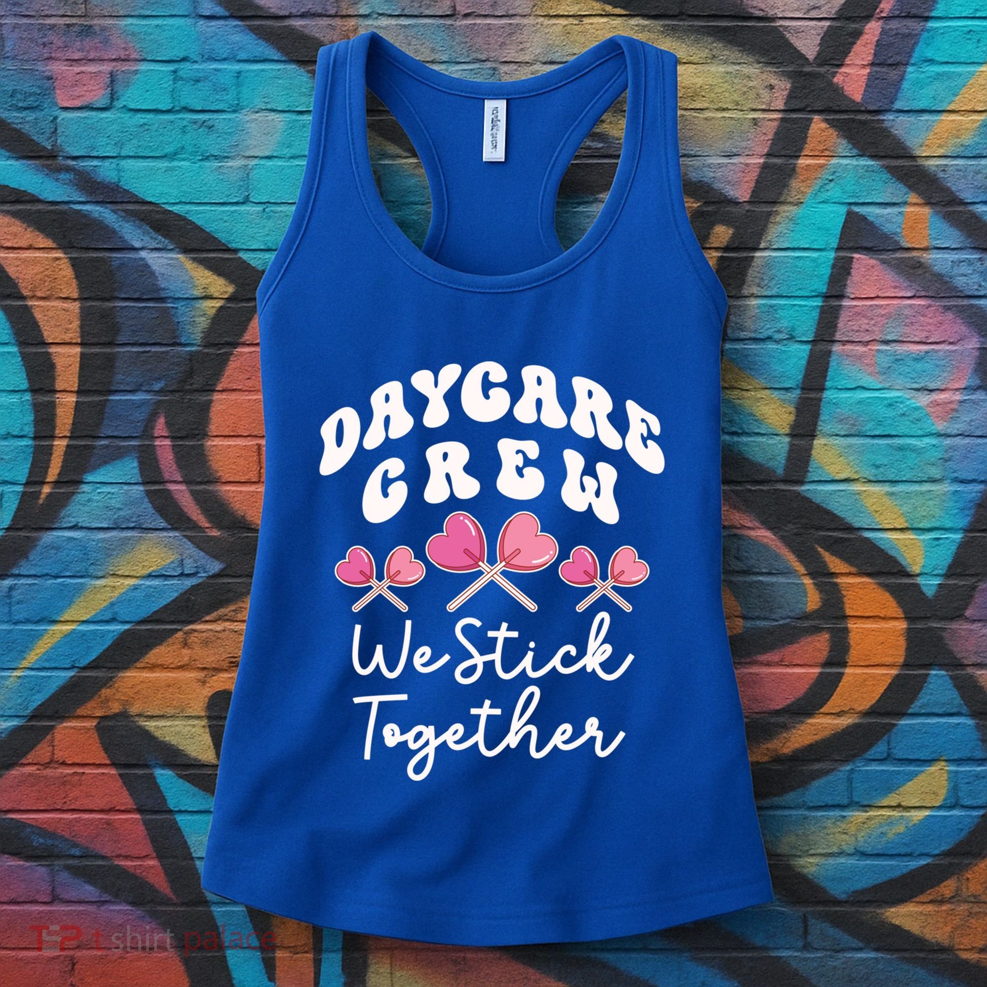 Daycare Crew We Stick Together Daycare Teacher Heart Sucker Cool Gift Women's Tank Top