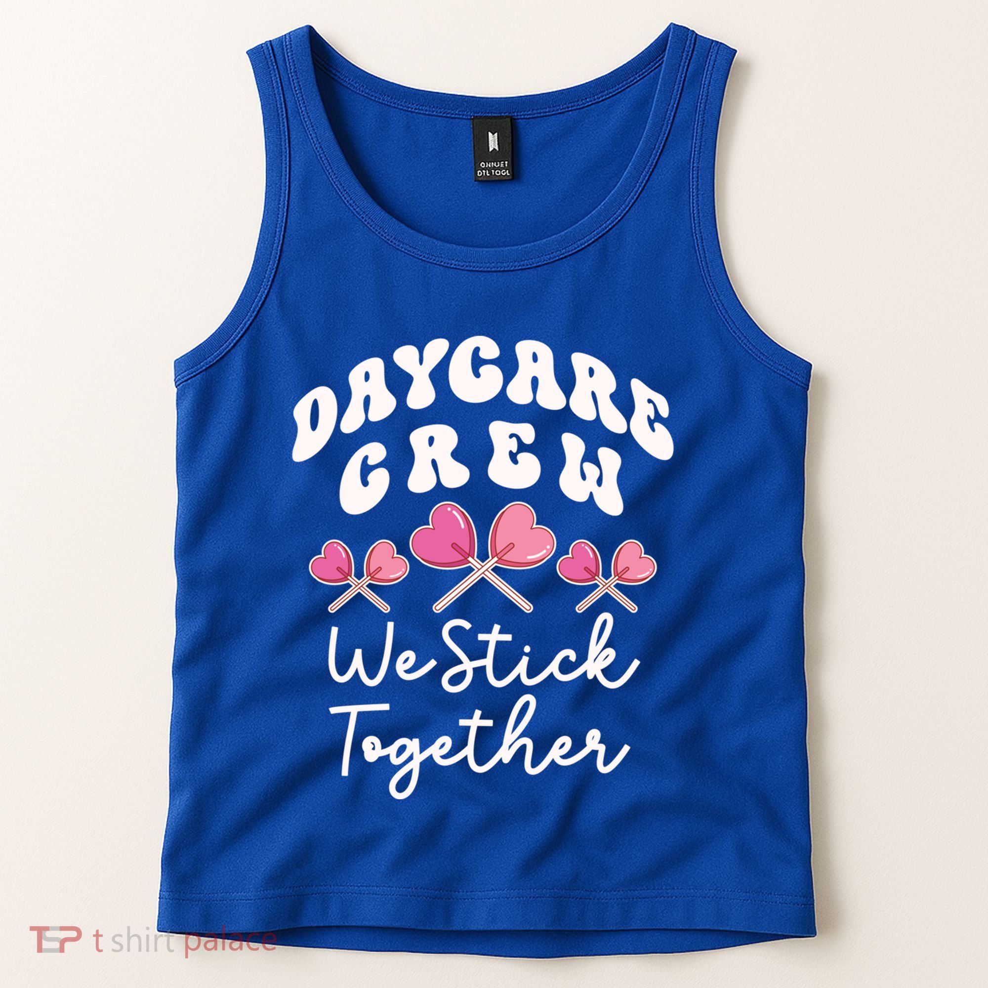 Daycare Crew We Stick Together Daycare Teacher Heart Sucker Cool Gift Tank Top