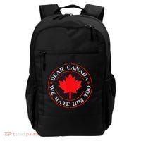Dear Canada We Hate Him Too Backpack thumb 0
