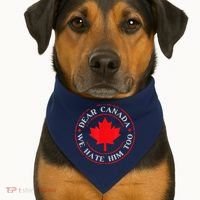 Dear Canada We Hate Him Too USA-Made Doggie Bandana thumb 1