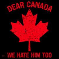 Dear Canada We Hate Him Too Coaster thumb 2