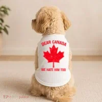 Dear Canada We Hate Him Too Doggie Tank thumb 2