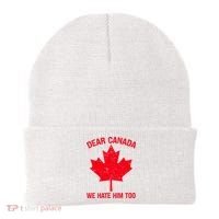 Dear Canada We Hate Him Too Beanie thumb 0