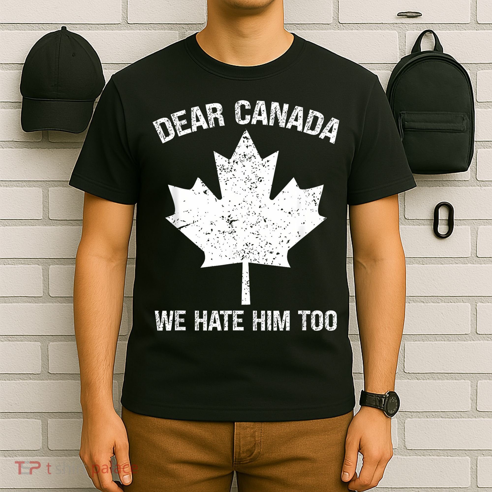 Dear Canada We Hate Him Too Political Protest - Red T-Shirt