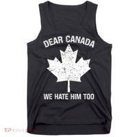 Dear Canada We Hate Him Too Political Protest - Red Tank Top thumb 0