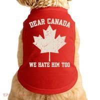Dear Canada We Hate Him Too Anti Trump Doggie Tank thumb 0