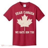 Dear Canada We Hate Him Too Anti Trump Kids T-Shirt thumb 0