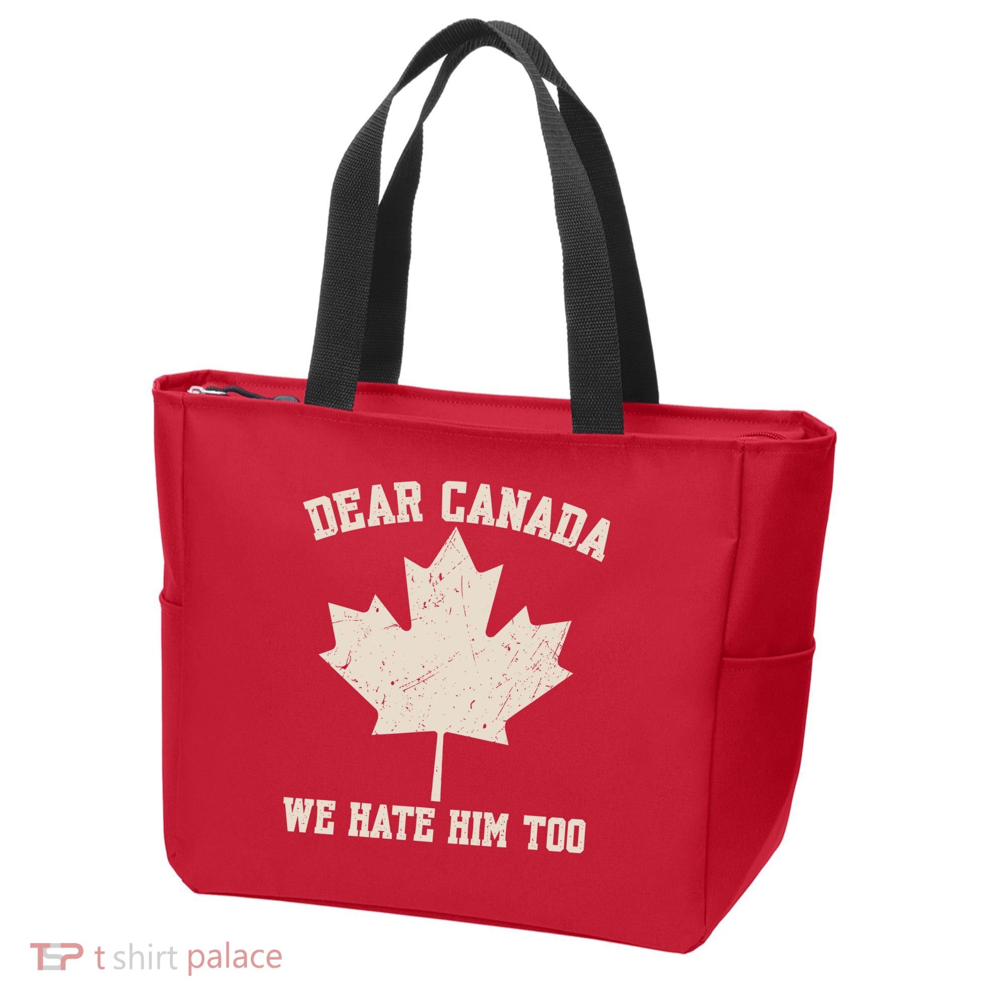 Dear Canada We Hate Him Too Anti Trump Tote Bag