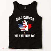 Dear Canada We Hate Him Too Anti Trump Canadian Protest Tank Top thumb 2