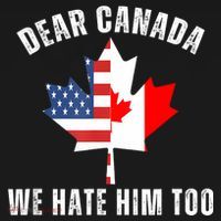 Dear Canada We Hate Him Too Anti Trump Canadian Protest Women's T-Shirt thumb 6