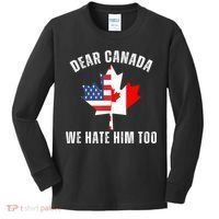Dear Canada We Hate Him Too Anti Trump Canadian Protest Kids Long Sleeve Shirt thumb 0