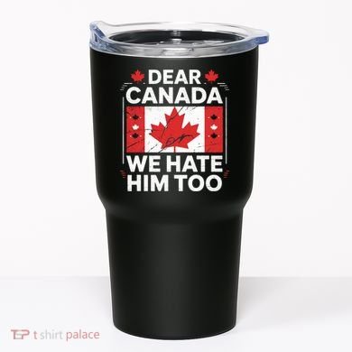 Dear Canada We Hate Him Too  Tumbler