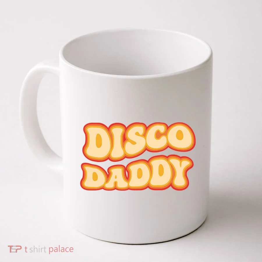Disco Daddy 70s Dancing Party Retro Vintage Groovy Coffee Mug
