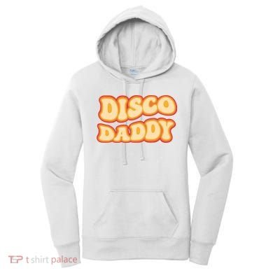 Disco Daddy 70s Dancing Party Retro Vintage Groovy Women's Hoodie