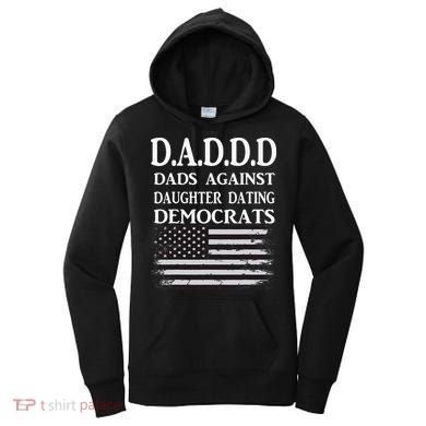Daddd Dads Against Daughter Dating Democrats Women's Hoodie