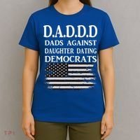 Daddd Dads Against Daughter Dating Democrats T-Shirt thumb 4