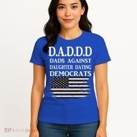 Daddd Dads Against Daughter Dating Democrats Women's T-Shirt thumb 4