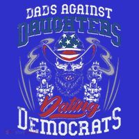Daddd Dads Against Daughters Dating Democrats Polo thumb 2