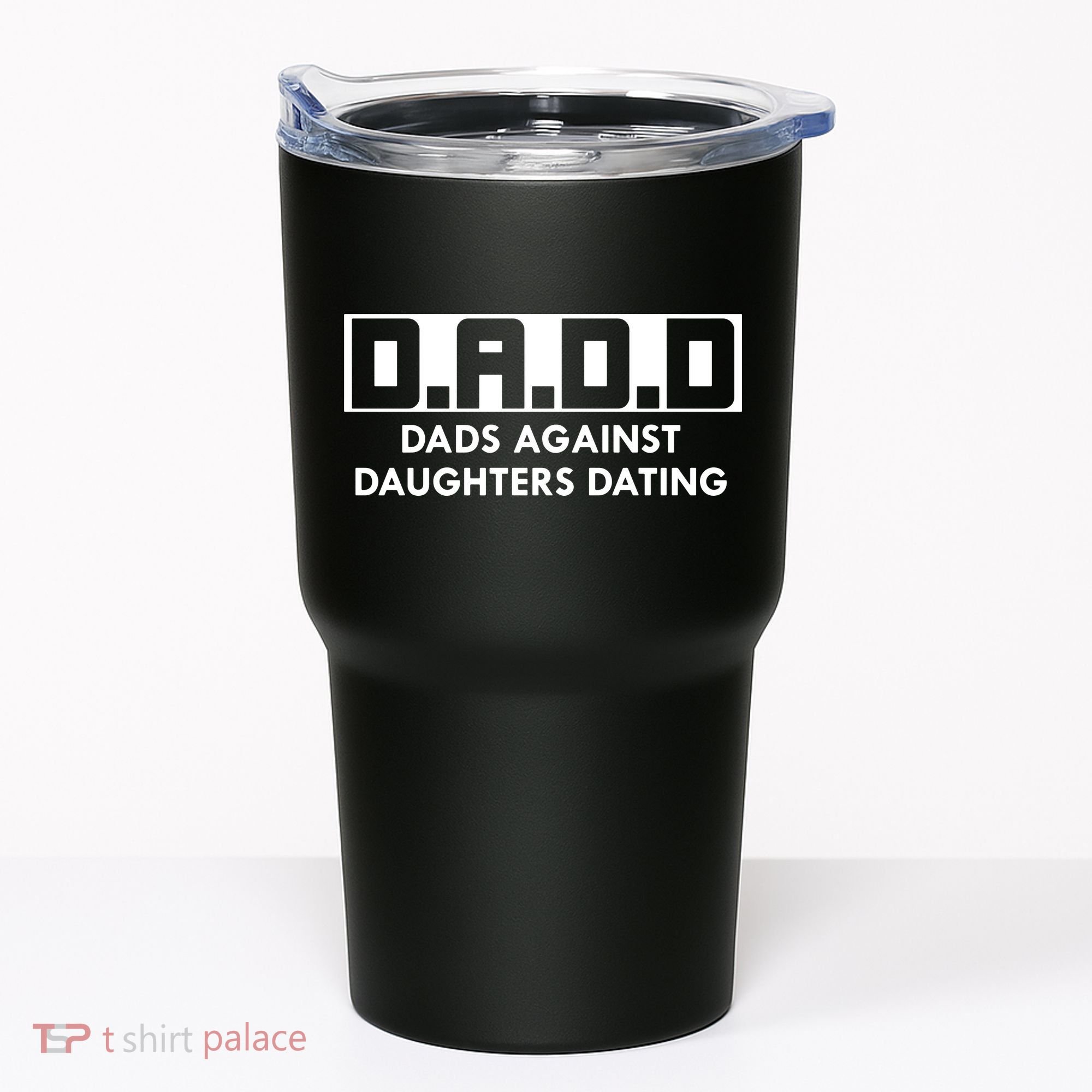 DADD Dads Against Daughters Dating Tumbler