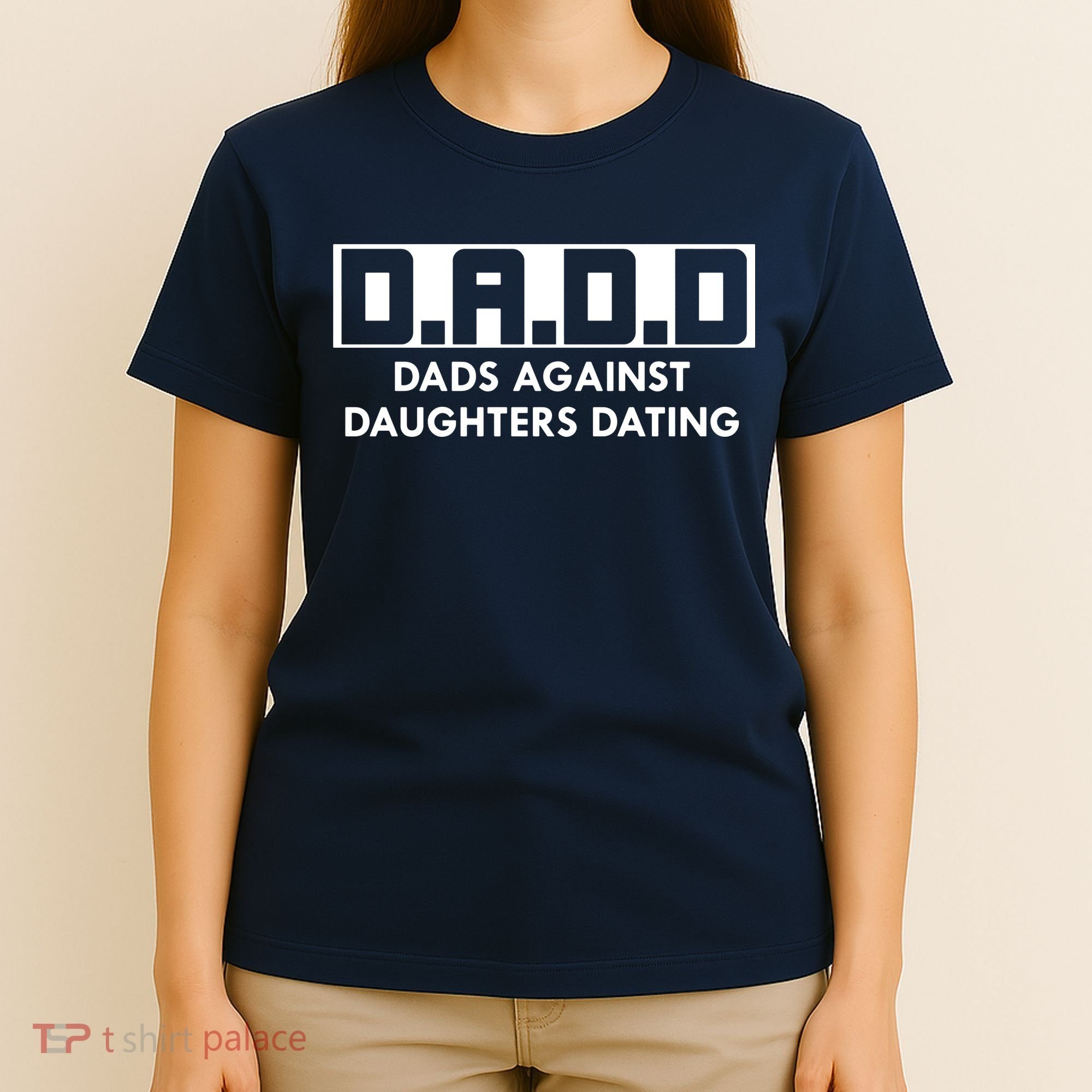 DADD Dads Against Daughters Dating T-Shirt