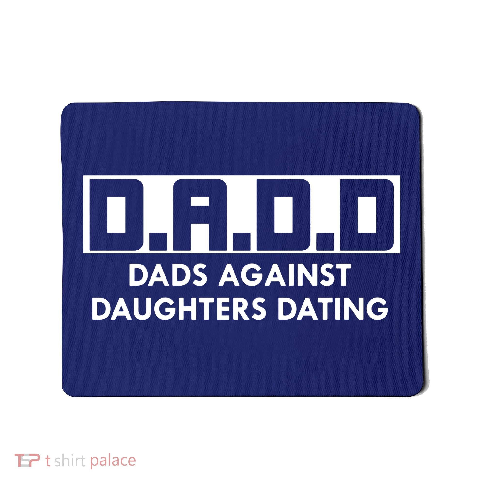 DADD Dads Against Daughters Dating Mousepad