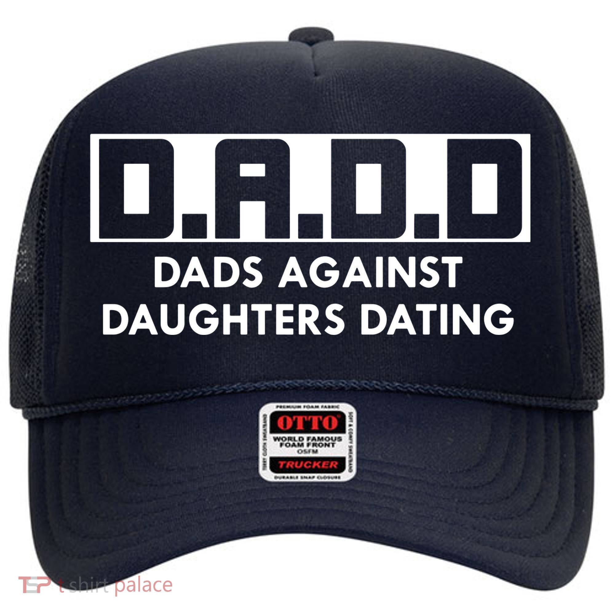 DADD Dads Against Daughters Dating Hat