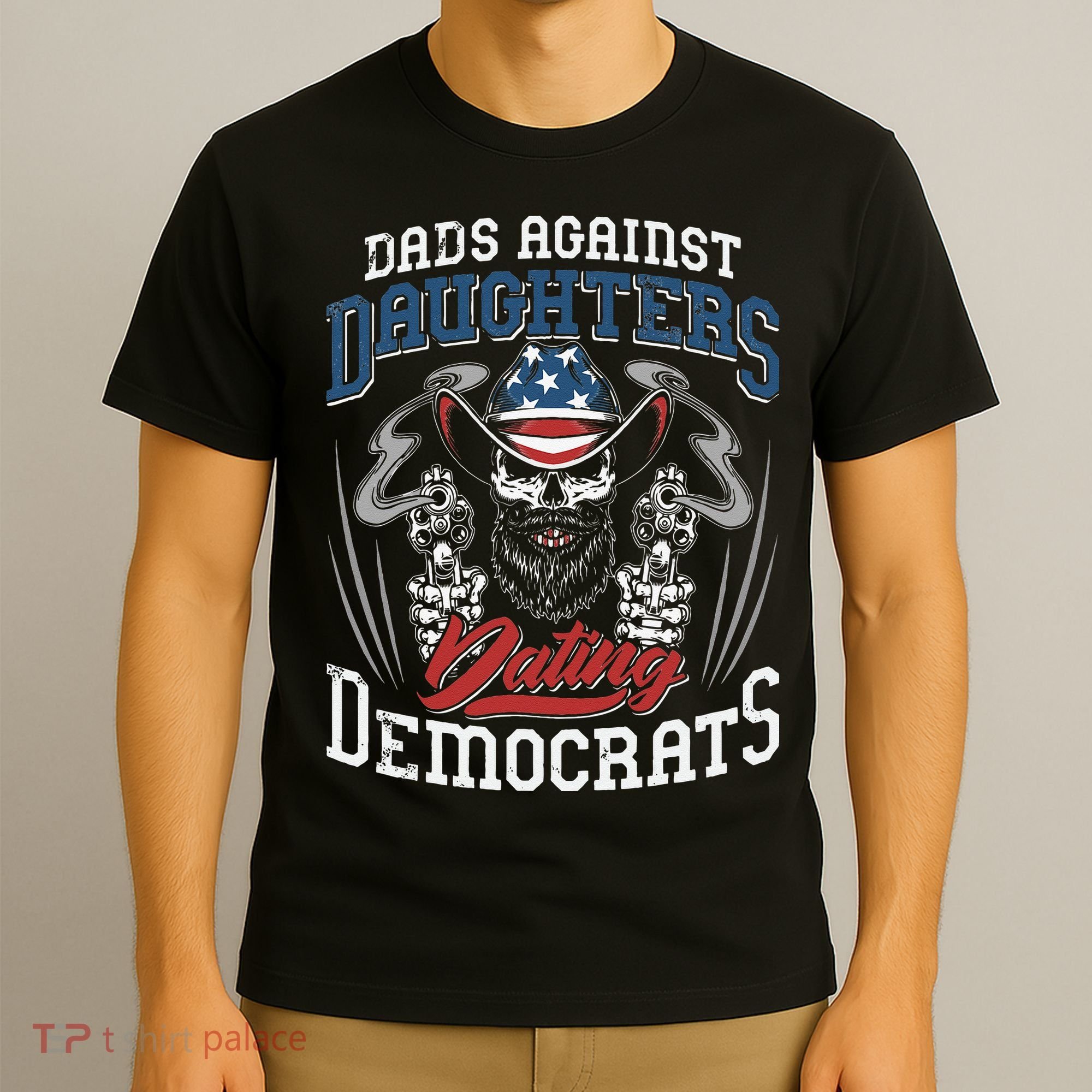 Daddd Dads Against Daughters Dating Democrats Funny T-Shirt