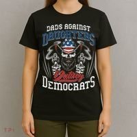 Daddd Dads Against Daughters Dating Democrats Funny T-Shirt thumb 4