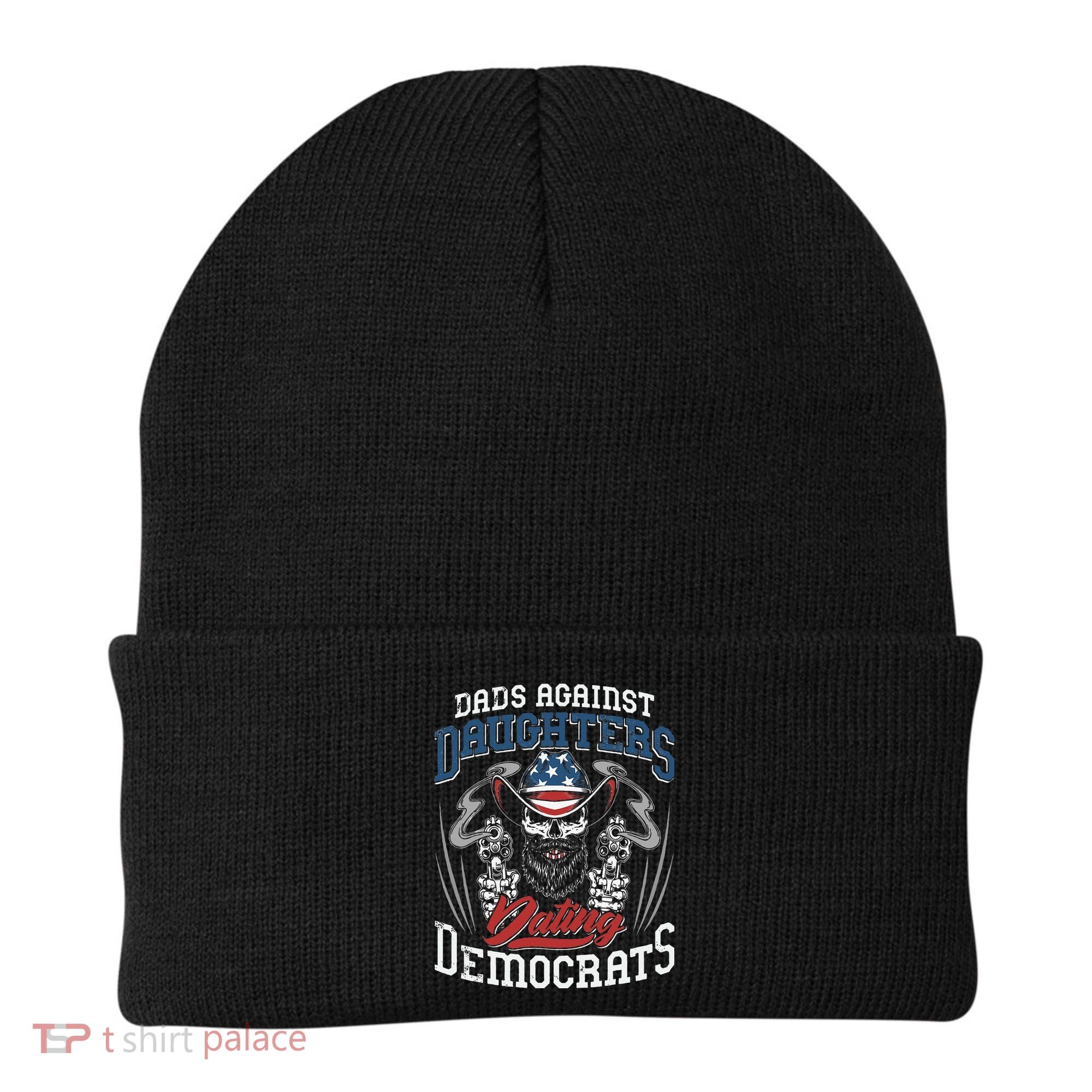Daddd Dads Against Daughters Dating Democrats Funny Beanie