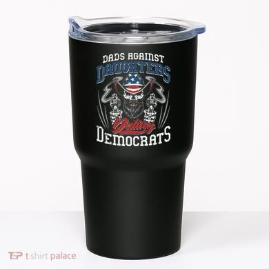 Daddd Dads Against Daughters Dating Democrats Funny Tumbler