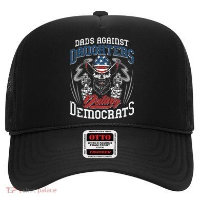 Daddd Dads Against Daughters Dating Democrats Funny Hat
