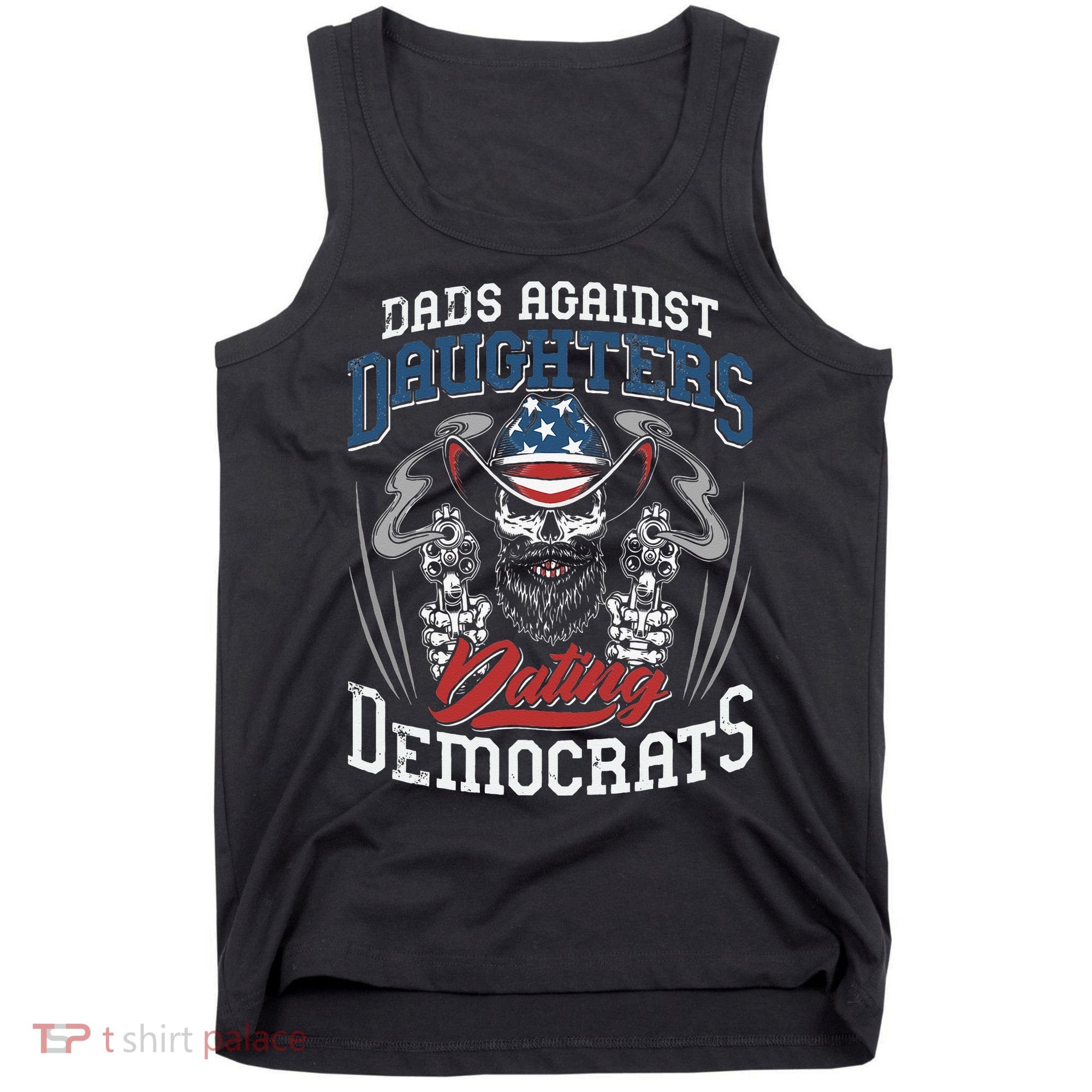 Daddd Dads Against Daughters Dating Democrats Funny Tank Top
