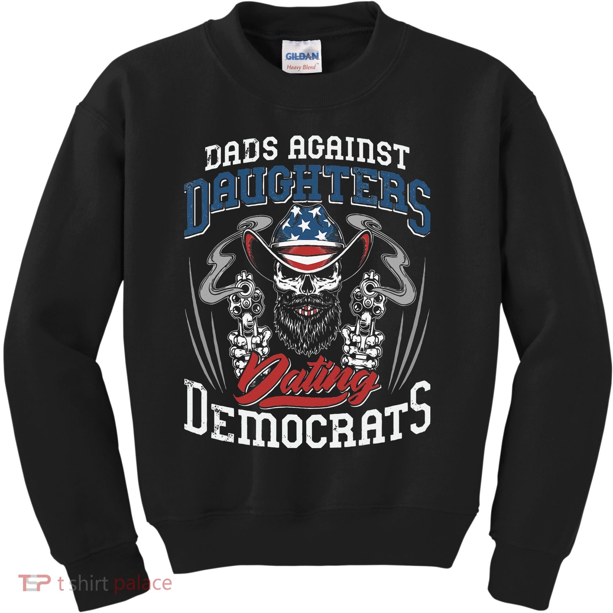 Daddd Dads Against Daughters Dating Democrats Funny Kids Sweatshirt