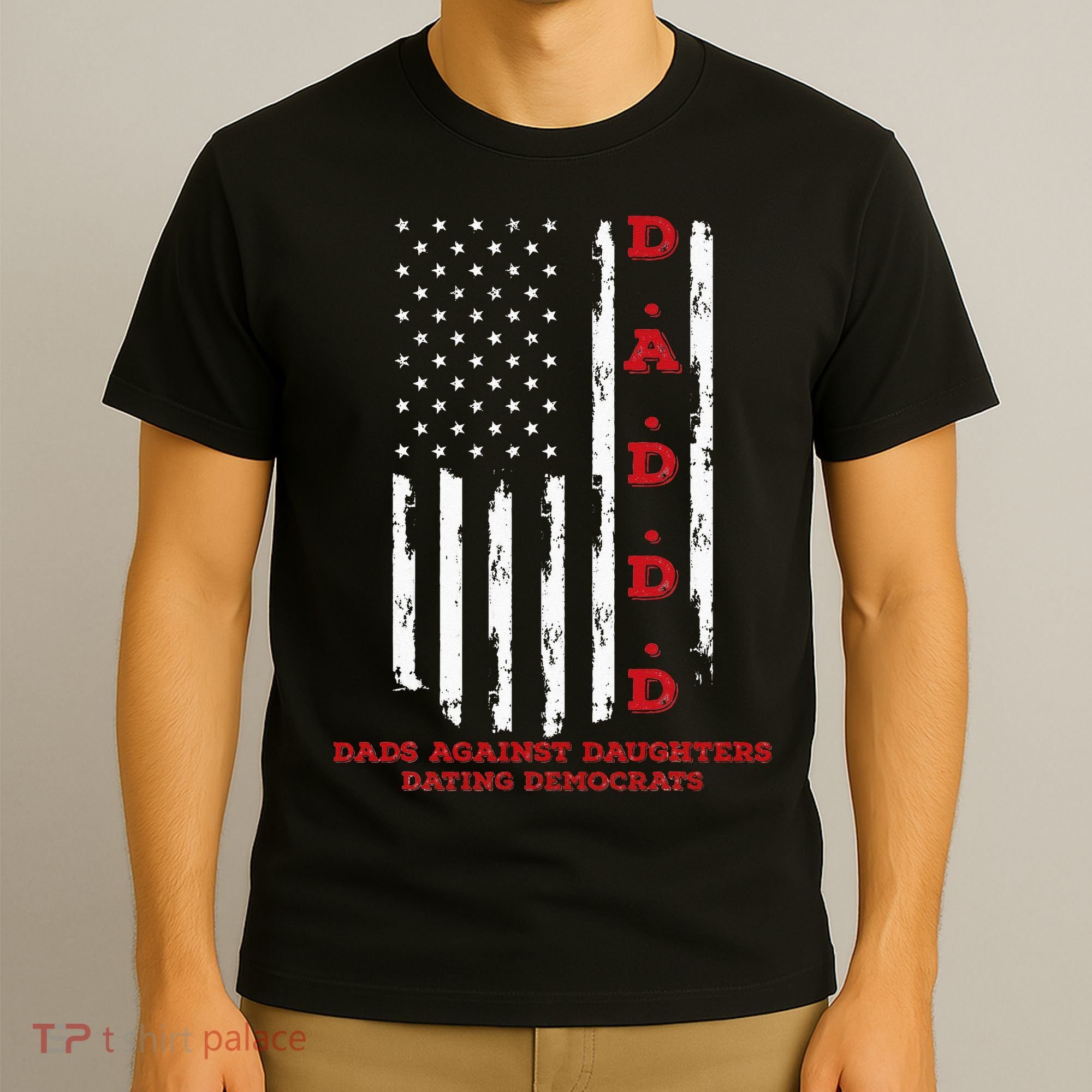 Daddd Dads Against Daughters Dating Daddd Daddd T-Shirt