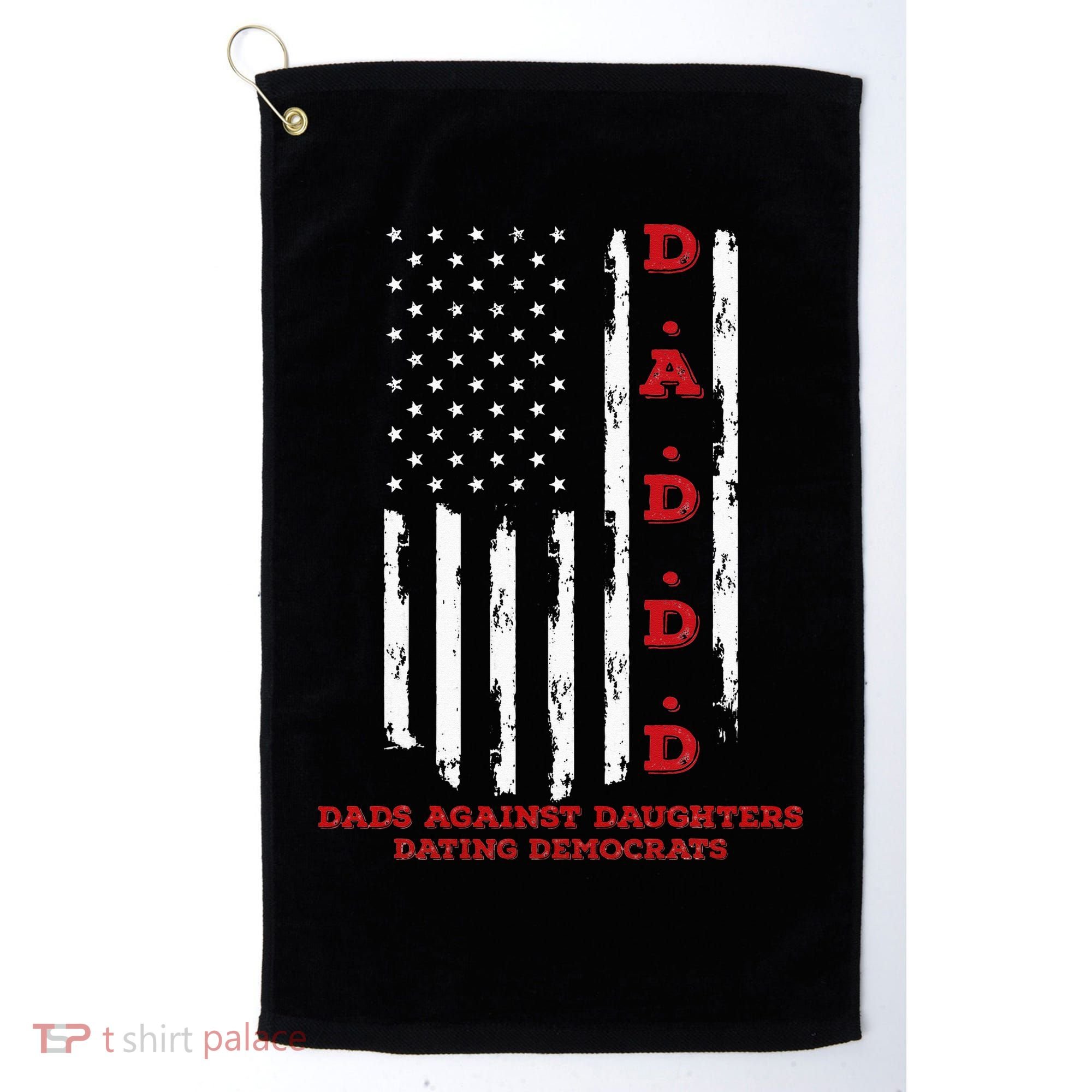Daddd Dads Against Daughters Dating Daddd Daddd Golf Towel