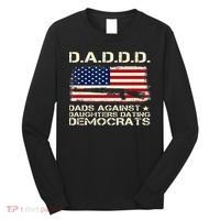 DADDD Dads Against Daughter Dating Democrats Father's Day Long Sleeve Shirt thumb 0