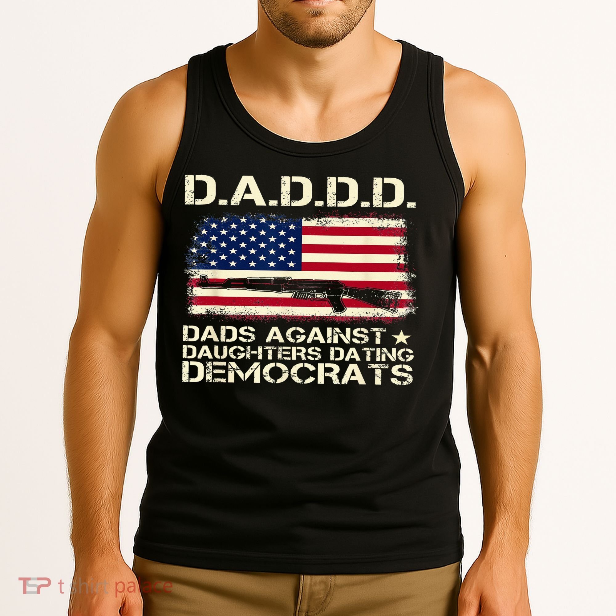 DADDD Dads Against Daughter Dating Democrats Father's Day Tank Top