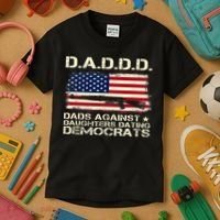DADDD Dads Against Daughter Dating Democrats Father's Day Kids T-Shirt thumb 3