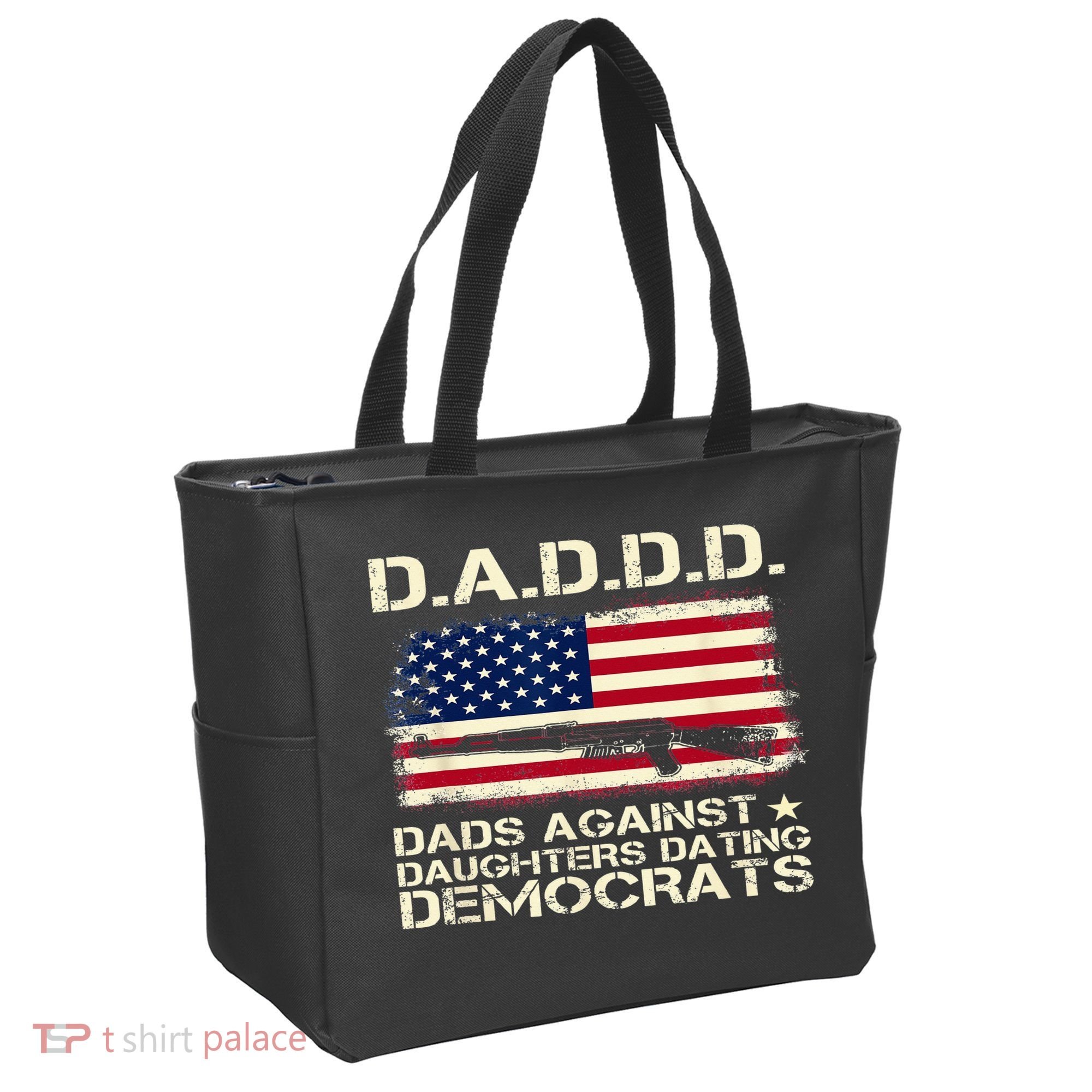 DADDD Dads Against Daughter Dating Democrats Father's Day Tote Bag