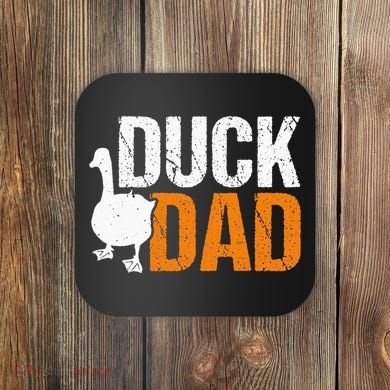 Duck Dad Animal Lover Cute Ducks Themed Coaster